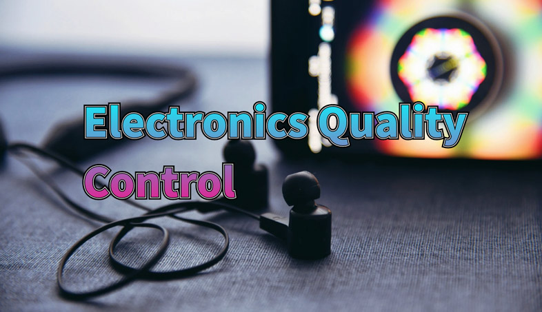 The_Ultimate_Guide_to_Electronics_Quality_Control_Best_Practices_and_Strategies.jpg